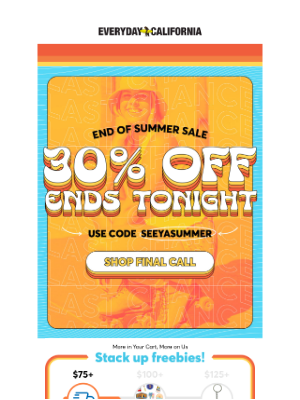 Everyday California - Last Call Mary! 30% Off Ends at Midnight