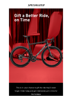 Specialized Bicycle Components - Last Call for Holiday Shipping