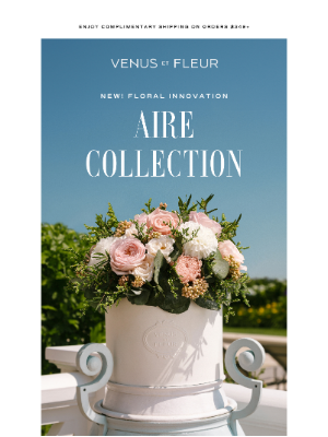 VenusETFleur - Just in: Introducing the Aire Collection