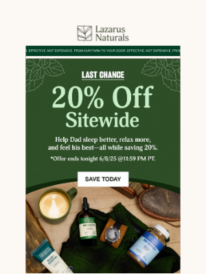 Lazarus Naturals - ⏰ Final Hours: 20% Off Everything for Dad!