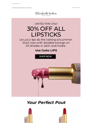 Elizabeth Arden USA - Kiss and tell this: 30% off lipstick 💄