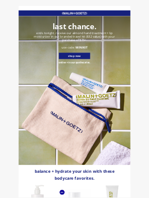 Malin+Goetz - last chance to receive a travel kit, on us.