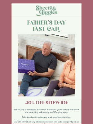 Sheets & Giggles - Last Chance to Give Dad The Gift of Sleep