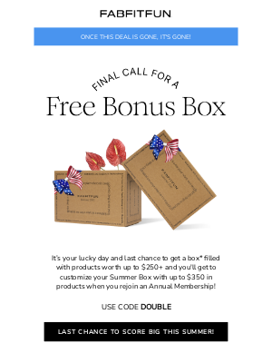 FabFitFun - Last Call To Get An Extra $250+ Box FREE