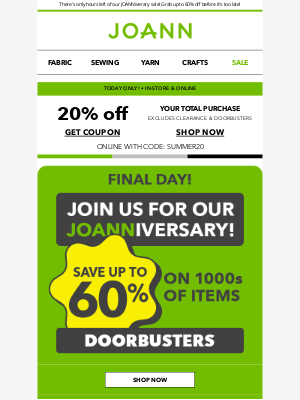 Joann Stores - 👋 Hey! Big doorbusters end TODAY!