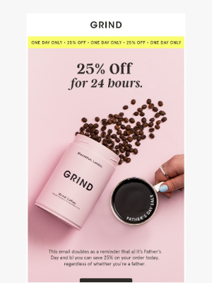 Grind (United Kingdom) - 25% OFF FOR ONE DAY ONLY.