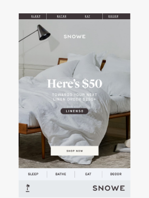 SNOWE - Just for you: $50 off linen bedding