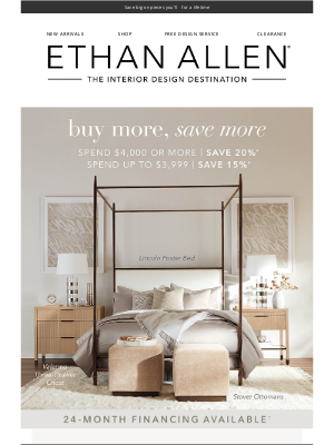 Ethan Allen - Buy more, save more is back! 💯