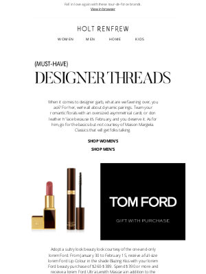 Holt Renfrew (CA) - Must-Have | Designer Threads