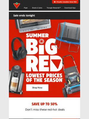Canadian Tire (Canada) - ⏰ HOURS LEFT: Shop Summer Big Red & save up to 50%