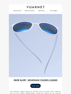 Drop Alert : Nouveaux coloris Legend !
