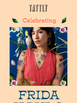 Tattly - Tattly Celebrates Frida Kahlo ❤️