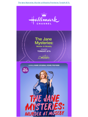 Hallmark Channel (Crown Media Holdings, Inc.) - Don't Miss an ALL NEW Jane Mystery Movie!