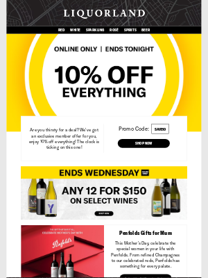 Liquorland - John, it's time...10% off everything, ends tonight!