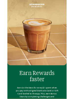Starbucks - Let’s get you to Rewards even faster