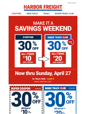 Harbor Freight - MAKE IT A SAVINGS WEEKEND! 30% Off ALL ITEMS $10 and Under!