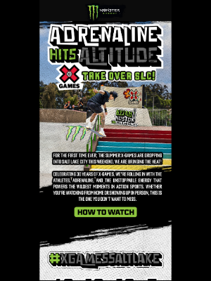 Monster Energy - 30 Years of X Games, One Historic Weekend