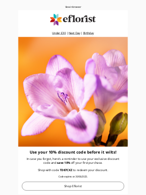 eFlorist (United Kingdom) - 🌼 Last Call: Your 10% discount code is expiring! 