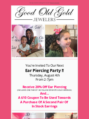 Good Old Gold - 😄 You're Invited... To Our EAR PIERCING PARTY 😄