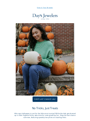 Day’s Jewelers - No Tricks, Just Treats 🎃