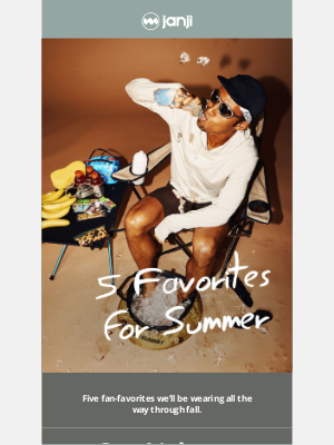 Janji - OUR 5 FAVORITES FOR SUMMER