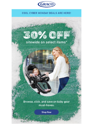 Graco Baby Products - 🙌 There’s Still Time! Score 30% Off sitewide on select items!
