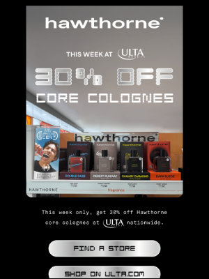 Hawthorne - 30% off colognes at Ulta