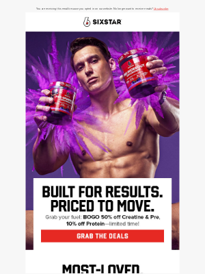 Six Star - BOGO 50% Off the Supplements You Trust.