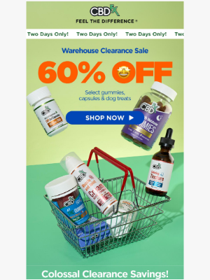 CBDfx - 2 Days Only: 60% OFF Warehouse Clearance Sale!