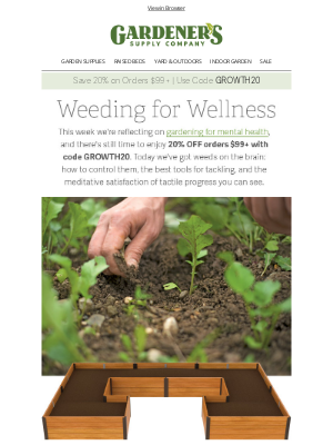 Gardener's Supply Company - Weeding for Wellness ☘️🧘