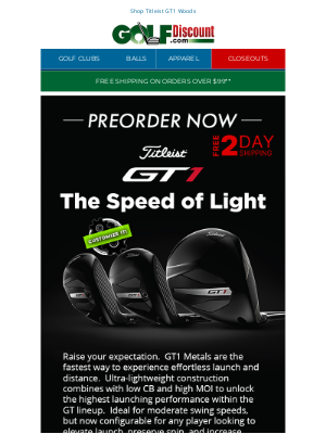 GolfDiscount.com - Preorder Titleist GT1 Woods, Free 2-Day Shipping!