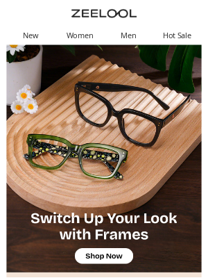 Zeelool - Switch Up Your Look with Frames