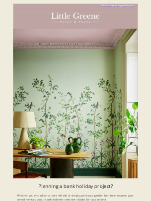 Little Greene - Planning a bank holiday project?