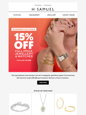 H.Samuel(United Kingdom) - The long weekend may be over…