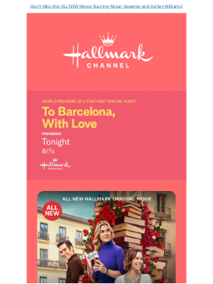 Hallmark Channel (Crown Media Holdings, Inc.) - To Barcelona, With Love Premieres Tonight 8/7c!