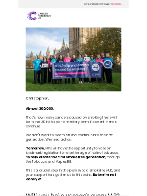 Cancer Research (United Kingdom) - Help us reach all 650 MPs