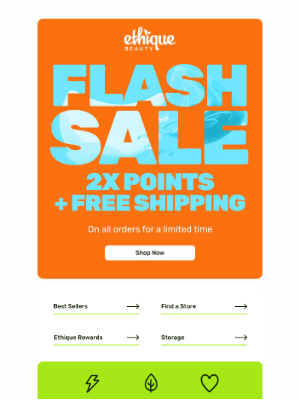 Ethique - FLASH SALE starts now, ends soon!