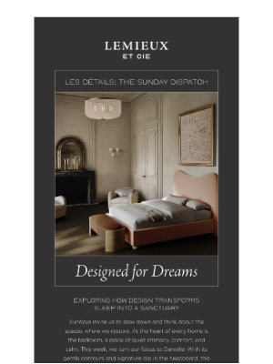 The Inside - Les Détails: Designed for Dreams
