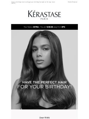 Time to get perfect hair for your upcoming Birthday!