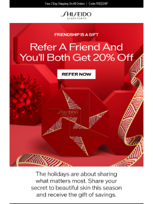 Shiseido - ⭐ Refer A Friend & Get 20% off Your Next Purchase