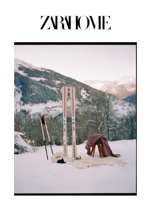 Zara Home (Netherlands) - Nieuwe Editorial | Après Ski in Val d'Isère