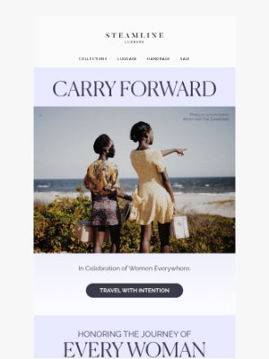 Steamline Luggage - For the Women Who Carry Us Forward