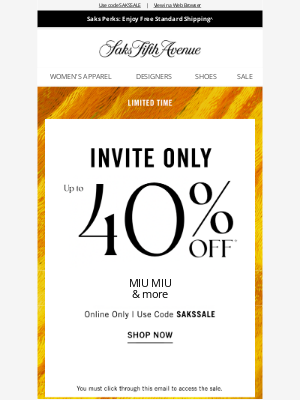 Saks Fifth Avenue - Limited time: You're invited to shop up to 40% off Miu Miu & more