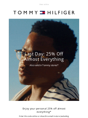 Tommy Hilfiger (United Kingdom) - Last day: 25% off almost everything