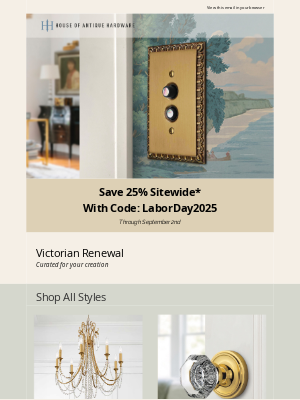 House of Antique Hardware - 25% Savings Continue Sitewide