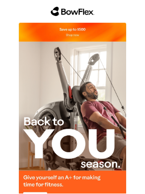 Bowflex - It’s back to YOU season!
