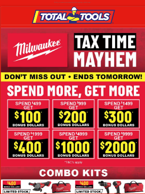 Total Tools (Australia) - Jean, Hurry! Total Tools Milwaukee Tax Time Mayhem Ends Tomorrow – Get up to $2,000 Bonus Dollars to spend on more Milwaukee!*
