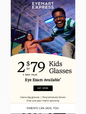 Eyemart Express - Kids 2 for $79 starts NOW!