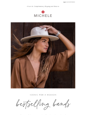 MICHELE - Our Bestsellers: Iconic For A Reason