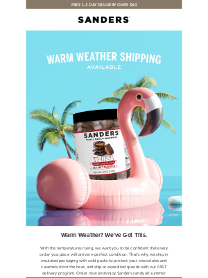 Sanders Candy - 🧊Keep your cool with warm weather shipping!